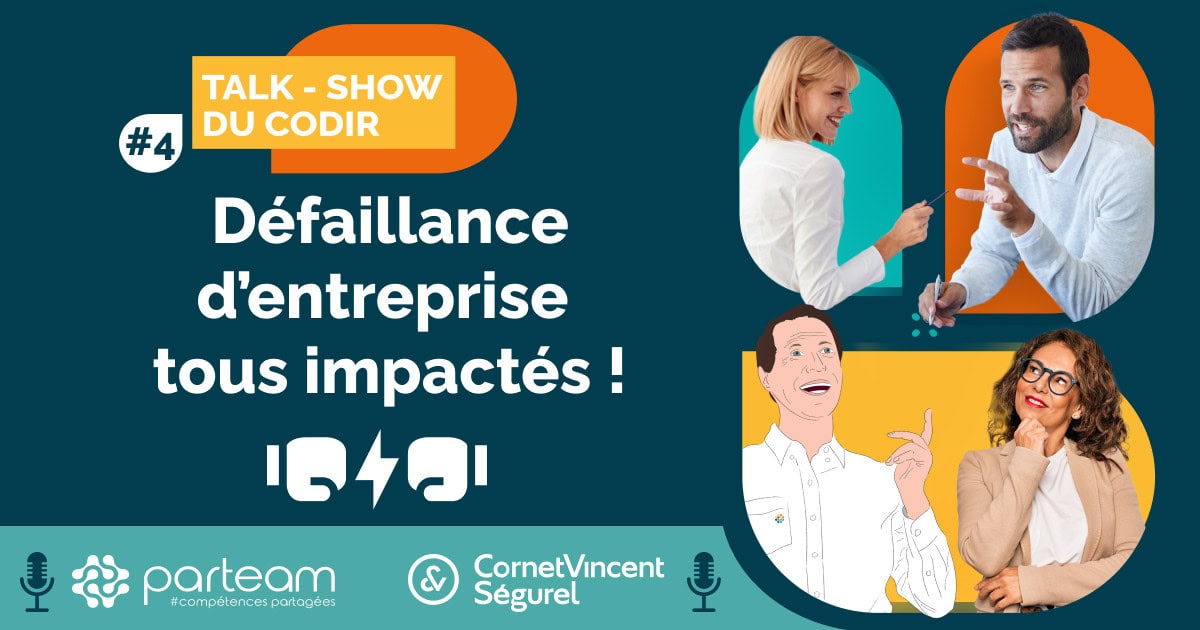 Talk-show du CoDir épisode 4 consacré aux défaillances d'entreprise