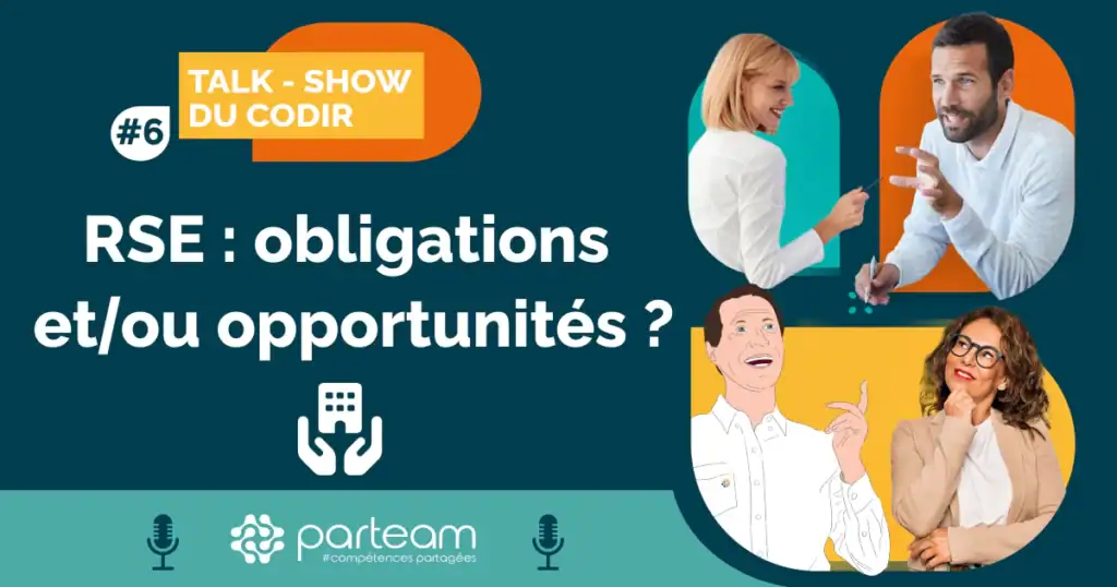 Talk-show du CoDir consacré à la RSE - Obligations et/ou Opportunités ?